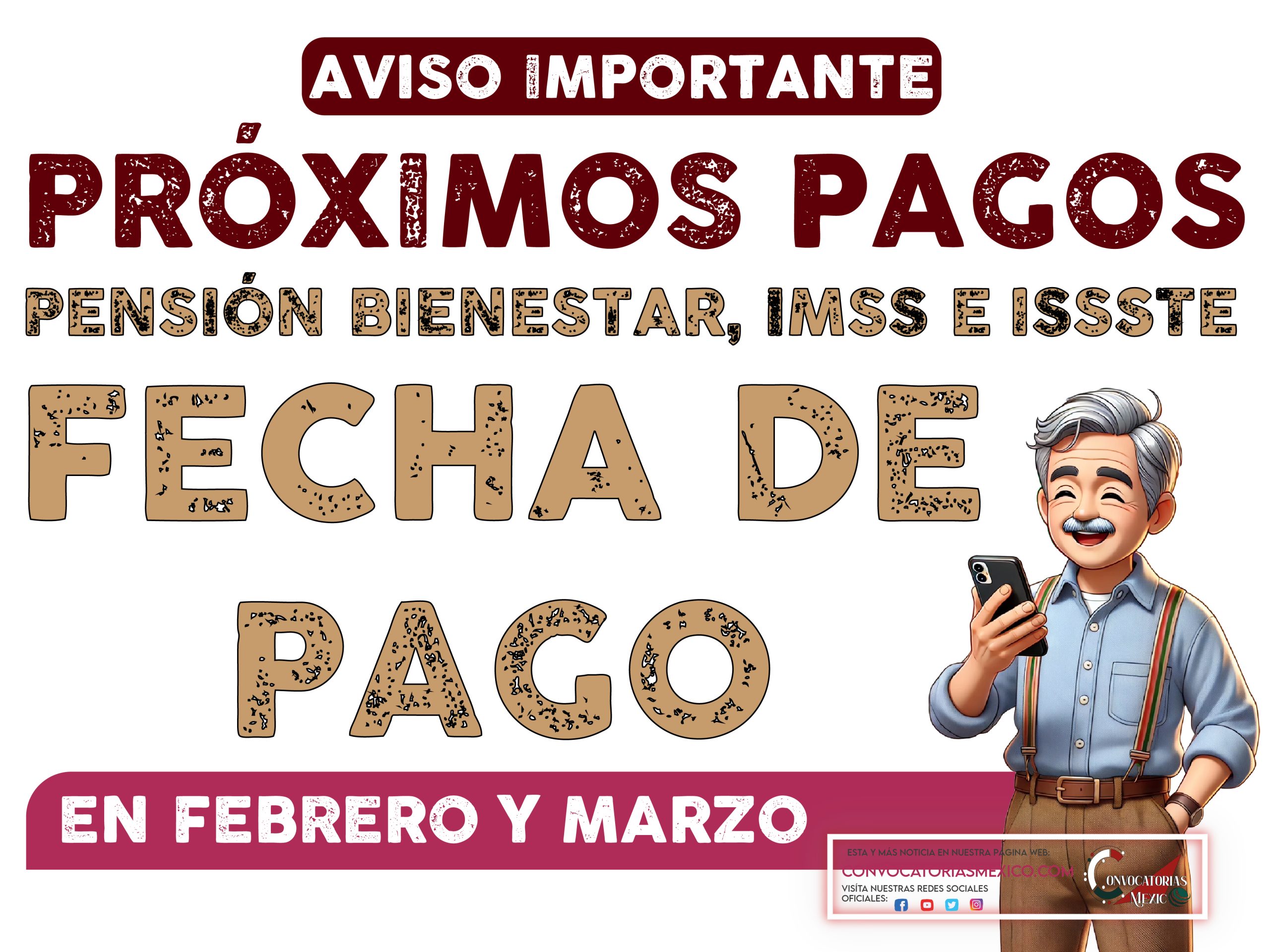 A partir de febrero Próximos pagos de la Pensión Bienestar, ISSSTE e IMSS.