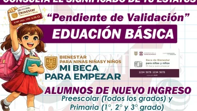 Mi Beca para Empezar 2026 autoridades explican el estatus Pendiente de validacionwebp