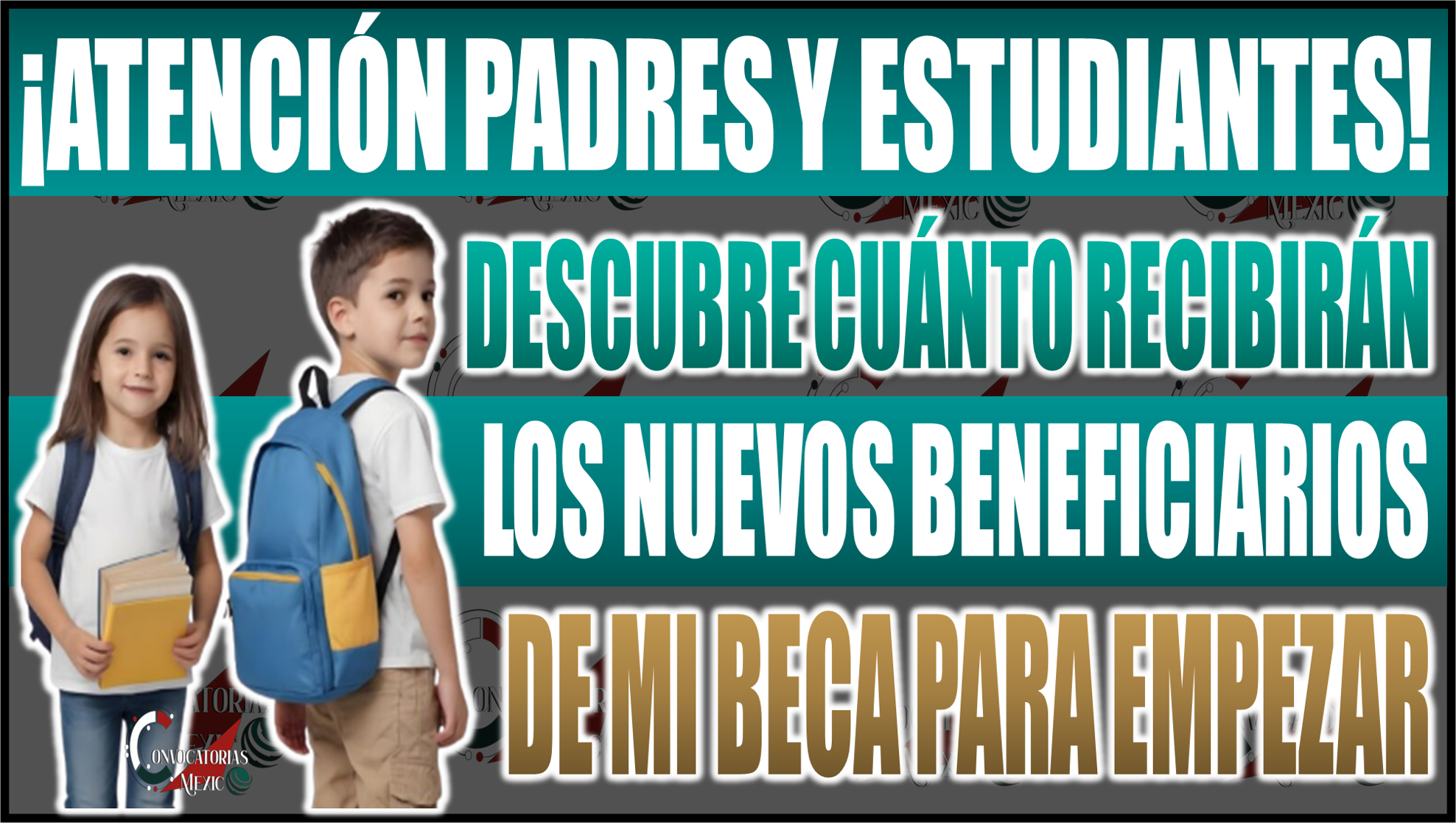 Mi Beca para Empezar CDMX: ¡Descubre cuánto recibirán los nuevos beneficiarios!
