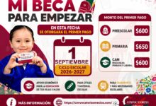 Mi Beca para Empezar: En esta fecha se otorgara el primer pago del ciclo escolar 2026-2027