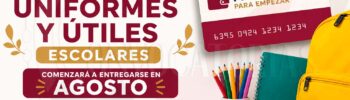 Mi Beca para Empezar: En este mes de Agosto se otorga el Apoyo para Uniformes y Útiles Escolares
