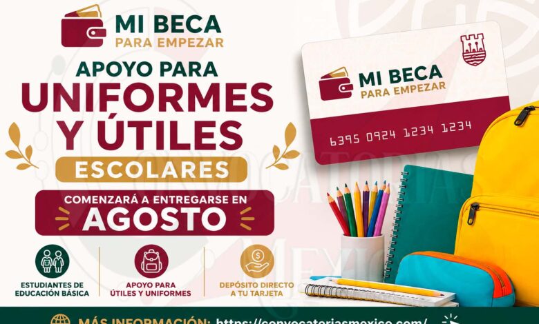 Mi Beca para Empezar: En este mes de Agosto se otorga el Apoyo para Uniformes y Útiles Escolares