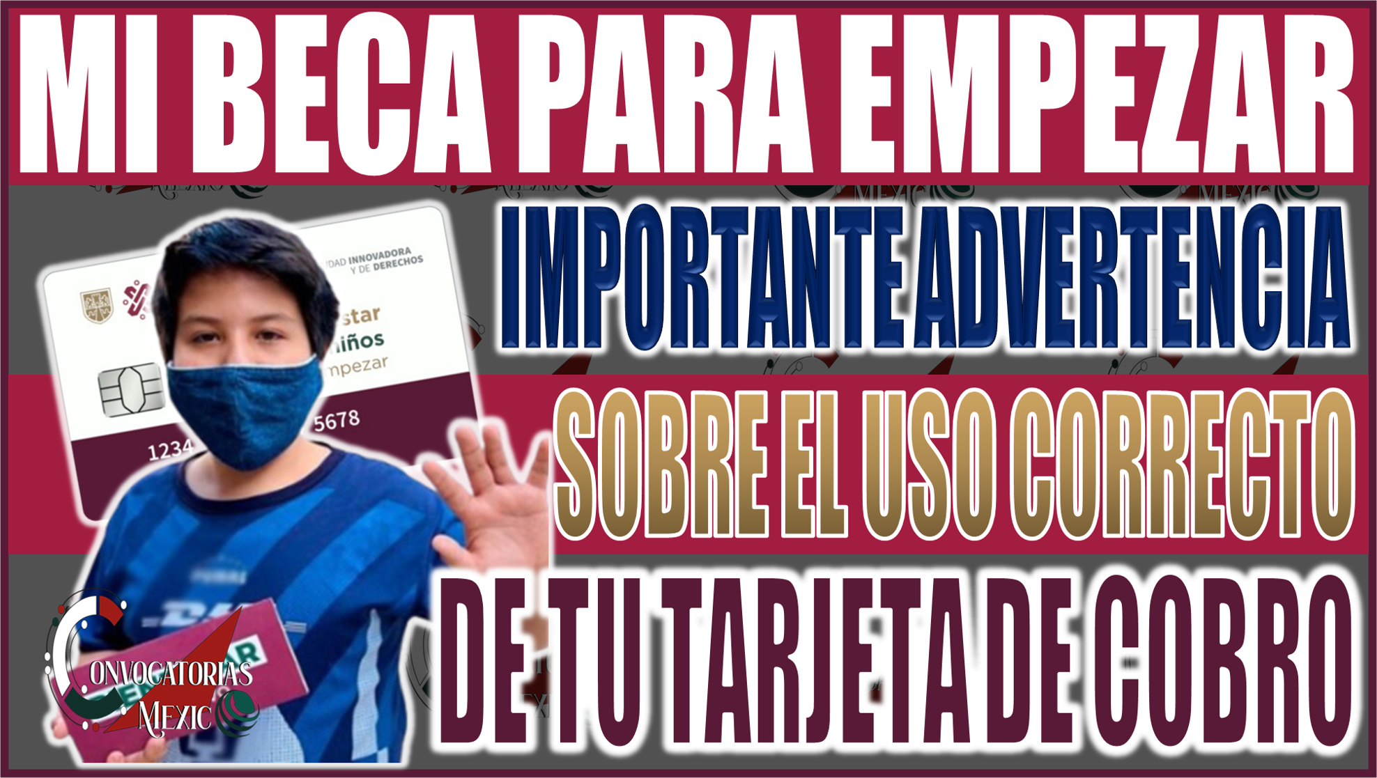 Mi Beca para Empezar: Importante advertencia sobre el uso correcto de tu tarjeta de cobro