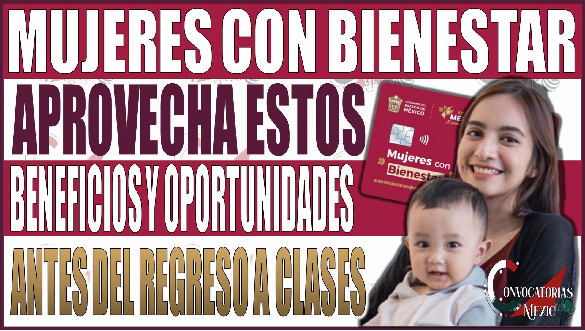 Mujeres con Bienestar Edomex: Aprovecha estos beneficios y oportunidades antes del regreso a clases