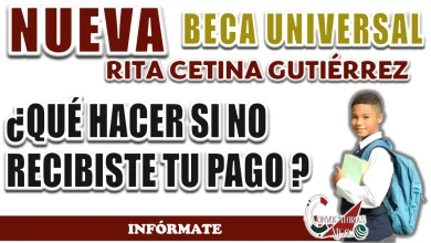 BECA RITA CETINA| ¿QUÉ HACER SI NO RECIBES EL DEPÓSITO EL DÍA QUE TE CORRESPONDE?