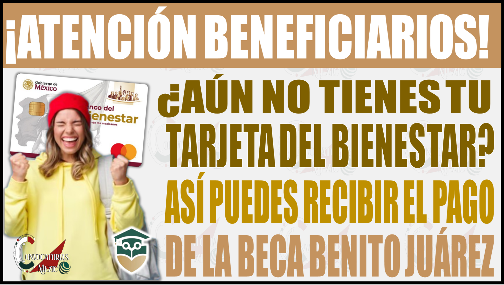 ¿No tienes tu tarjeta del Bienestar? Así puedes recibir el pago de la Beca Benito Juárez