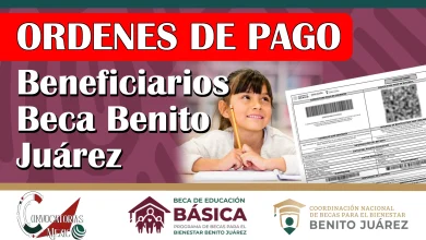 El Tercer Pago de Beca Benito Juárez Educación Básica será por Orden de Pago para estas Familias...