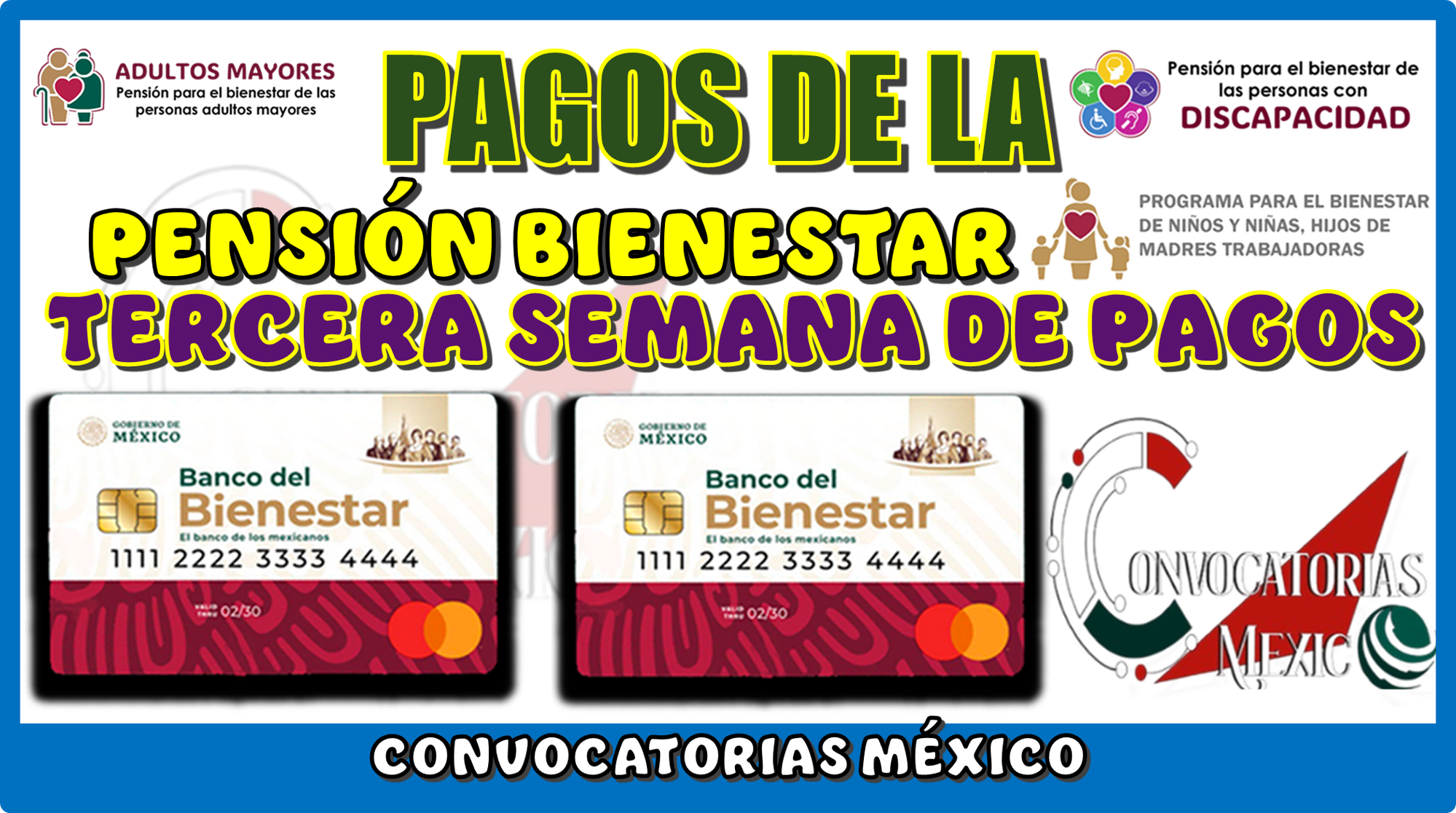 PAGOS DE LA PENSIÓN BIENESTAR | TERCERA SEMANA DE PAGOS 