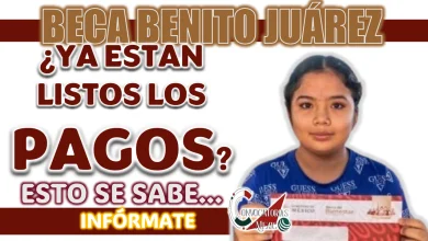 BECA BENITO JUÁREZ| ¿YA HAY FECHA DE DEPÓSITOS?