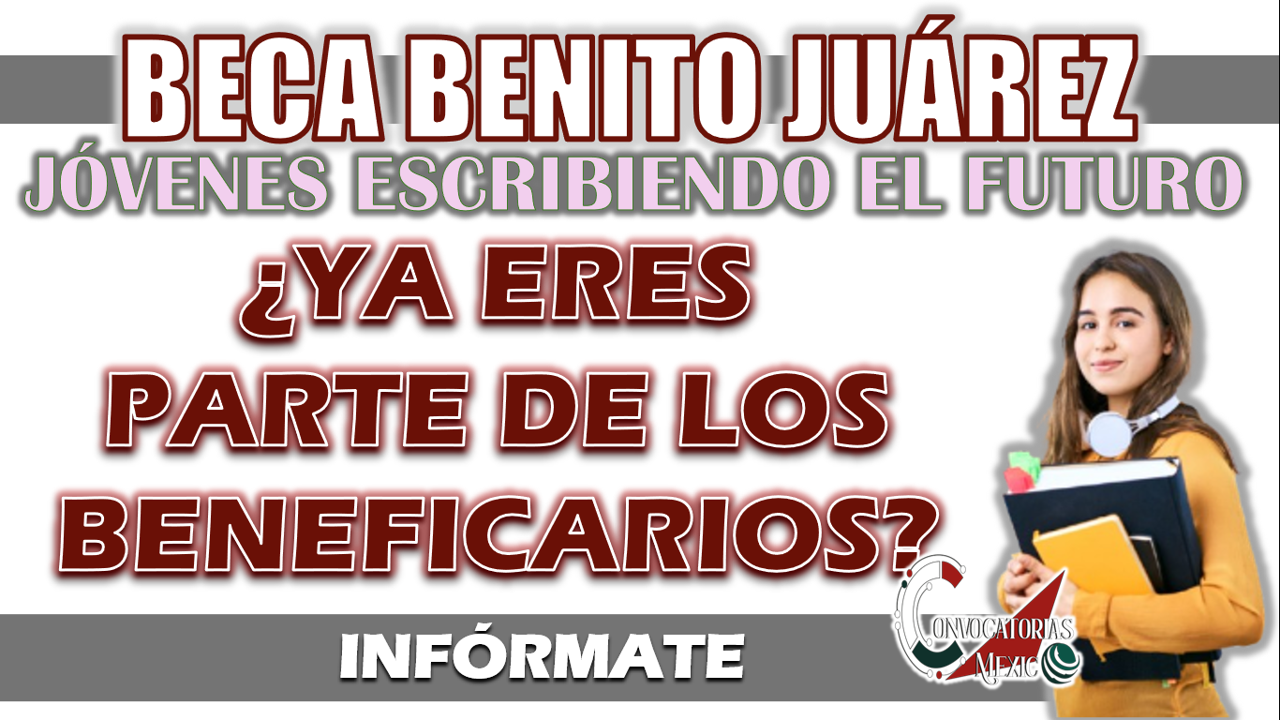 JÓVENES ESCRIBIENDO EL FUTURO| ¿CÓMO SABER SI SOY PARTE DE LOS BENEFICIARIOS?