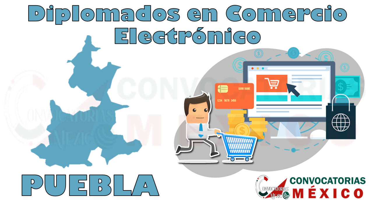 12 Diplomados en Comercio Electrónico en Puebla
