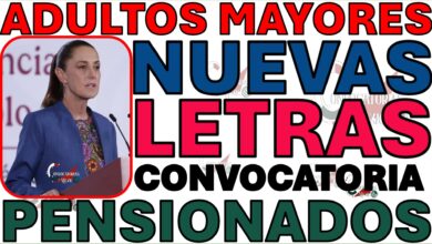 PENSIONADOS LETRAS BIENESTAR CONVOCATORIAS MEXICO