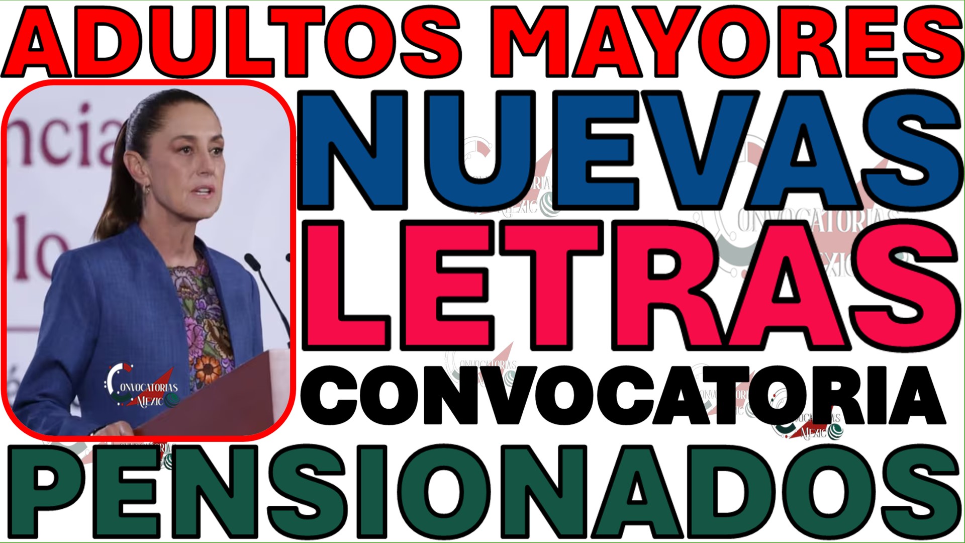 PENSIONADOS LETRAS BIENESTAR CONVOCATORIAS MEXICO