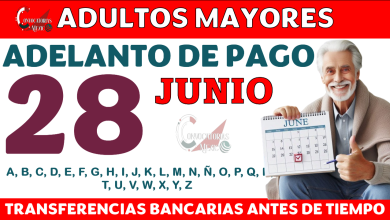 Pago Anticipado de la Pensión Adultos Mayores para el 28 de junio de 2024 pagos ¡revisa si formas parte de los que recibirán depósitos transferencias bancarias antes de tiempo!
