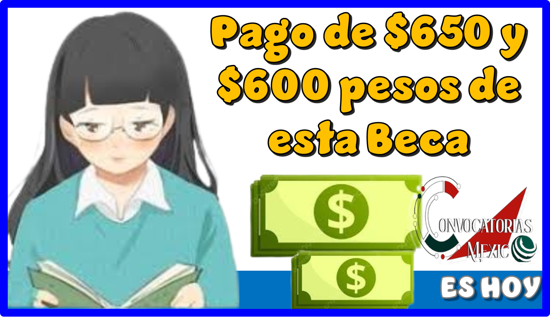 Pago de $650 y $600 pesos de esta Beca | ES HOY 
