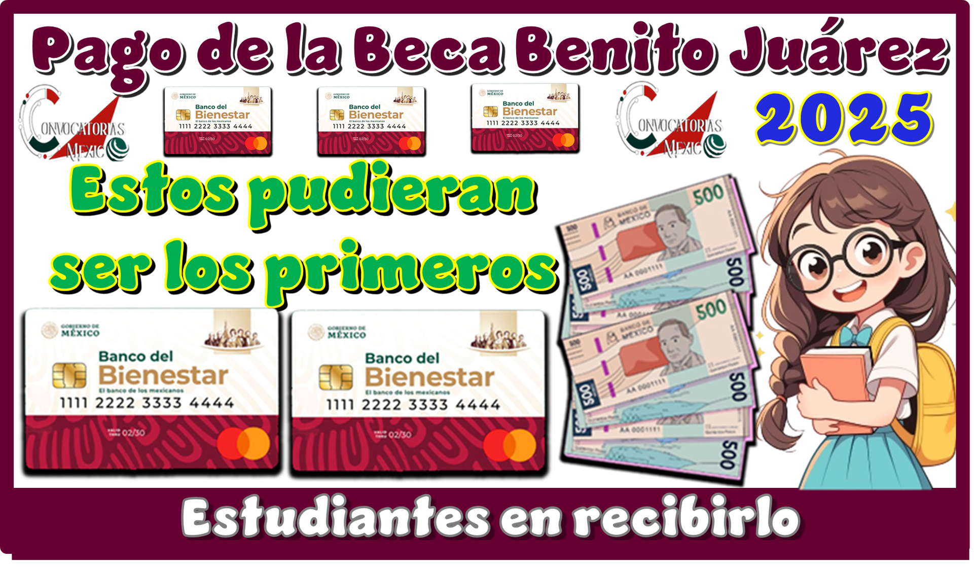 Pago de la Beca Benito Juárez 2025…Estos pudieran ser los primeros estudiantes en recibirlo