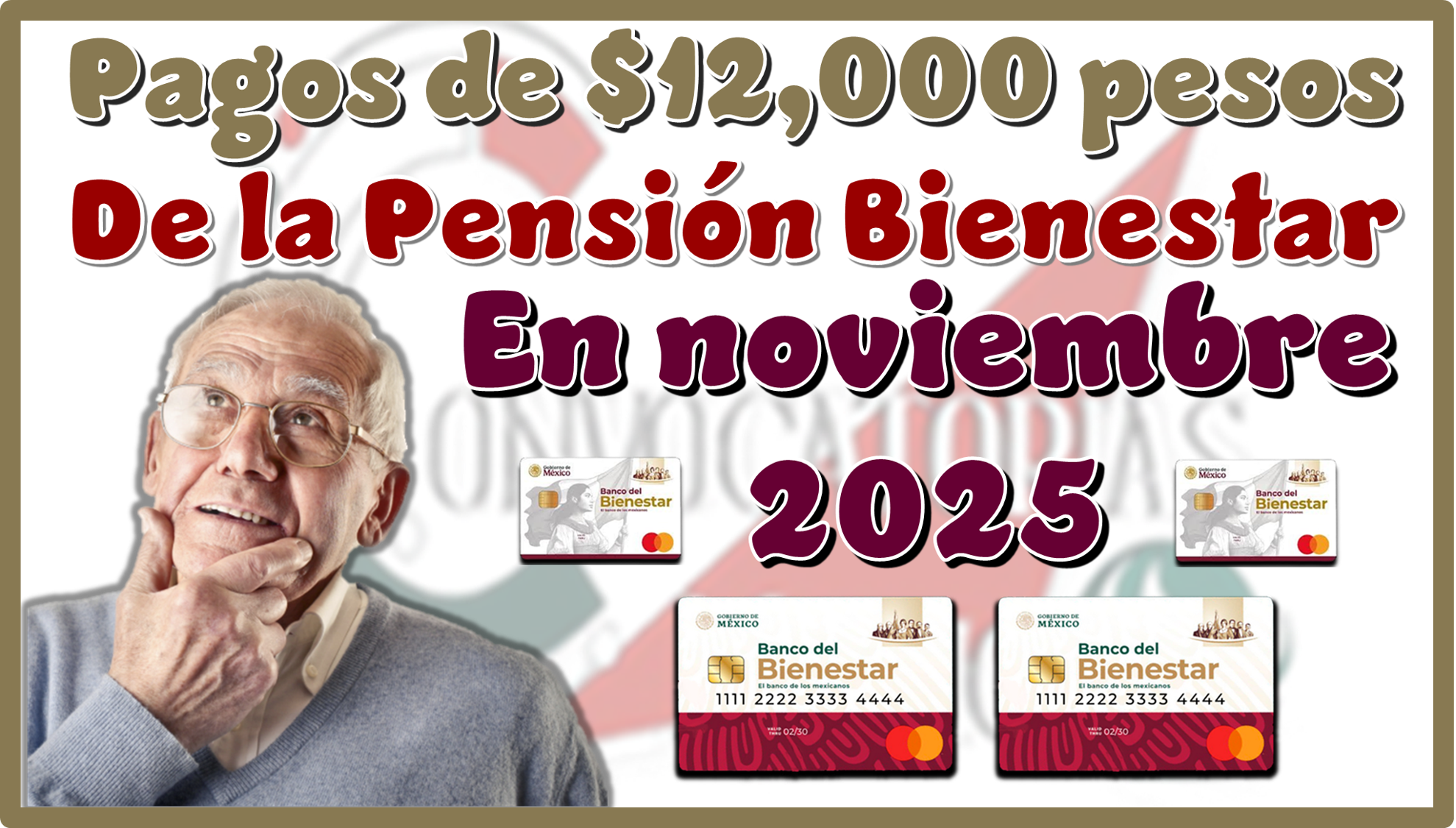 Pagos de $12,000 pesos de la Pensión Bienestar | En noviembre 2025