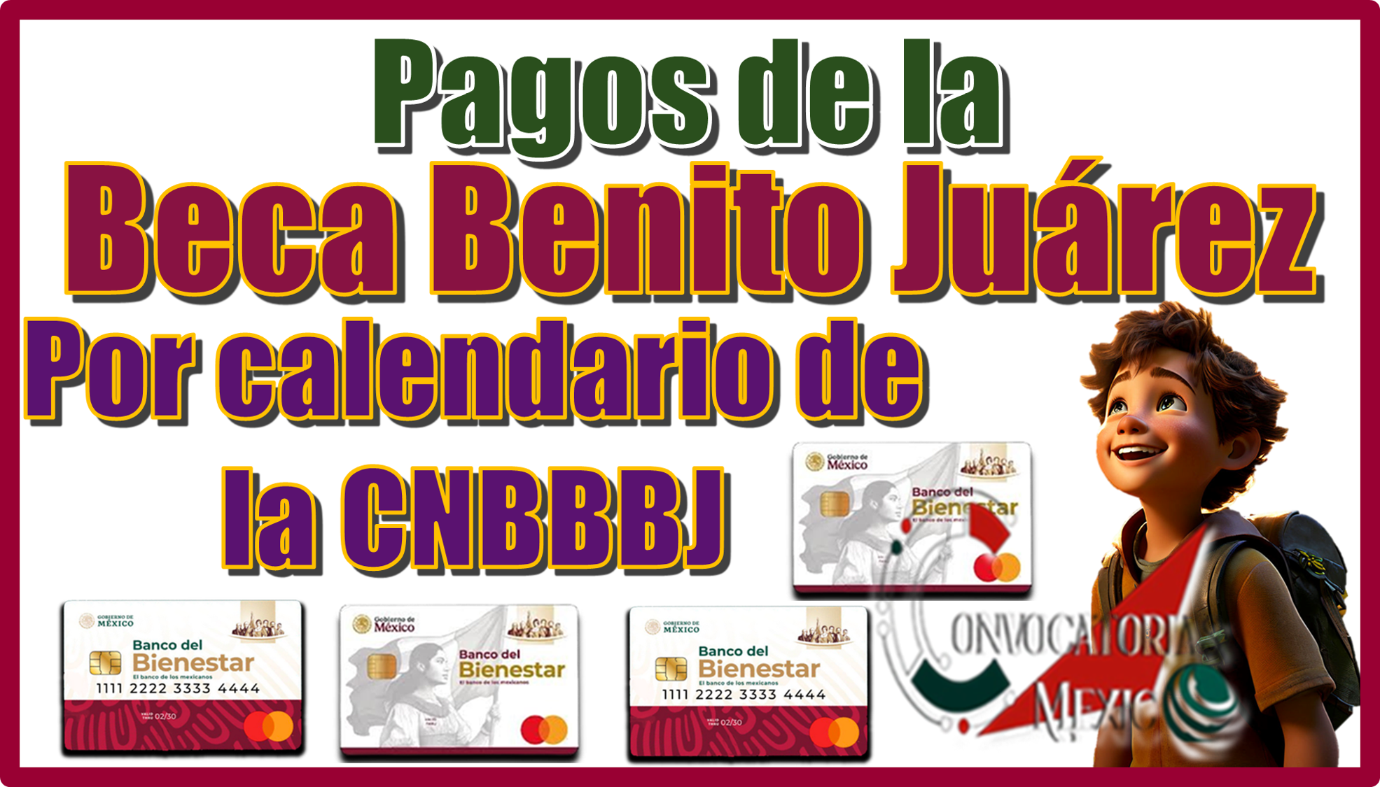 Pagos de la Beca Benito Juárez | Por calendario de la CNBBBJ 