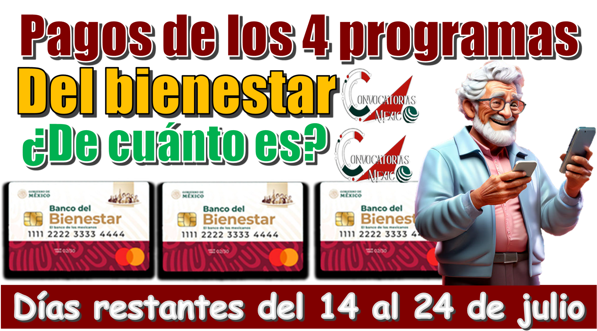 Pagos de los 4 programas del bienestar | ¿De cuánto es? | Días restantes del 14 al 24 de julio