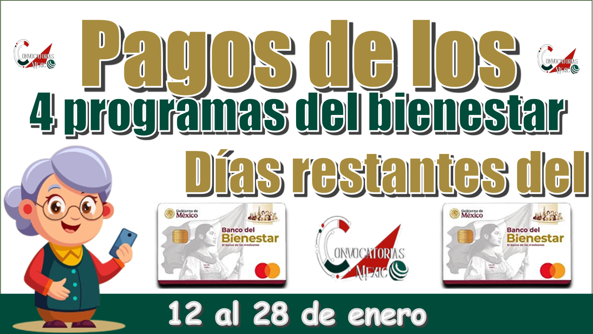 Pagos de los 4 programas del bienestar | Días restantes del 12 al 28 de enero