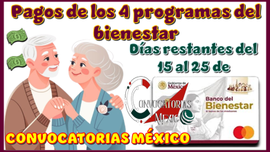 Pagos de los 4 programas del bienestar | Días restantes del 15 al 25 de septiembre
