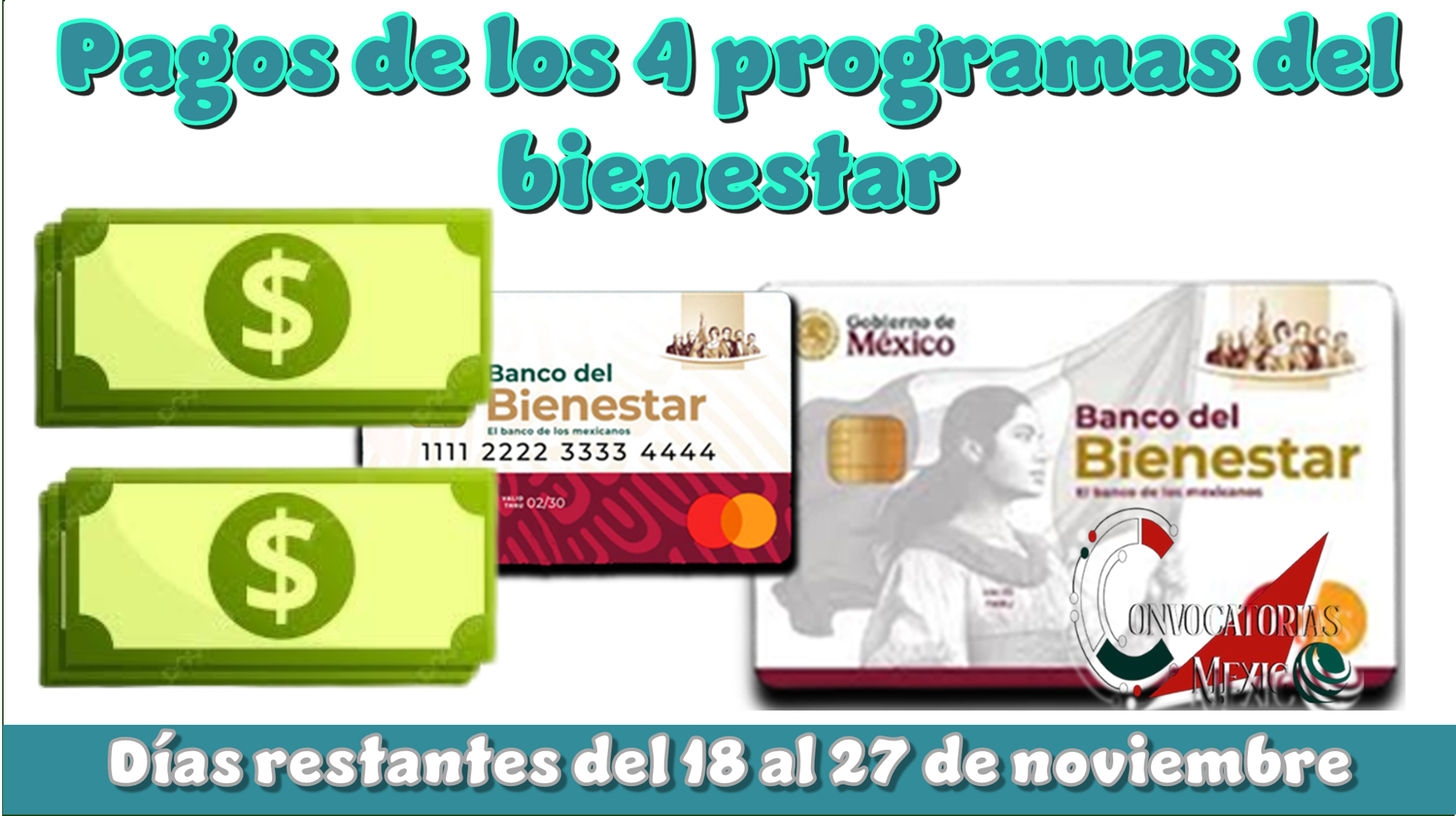 Pagos de los 4 programas del bienestar | Días restantes del 18 al 27 de noviembre