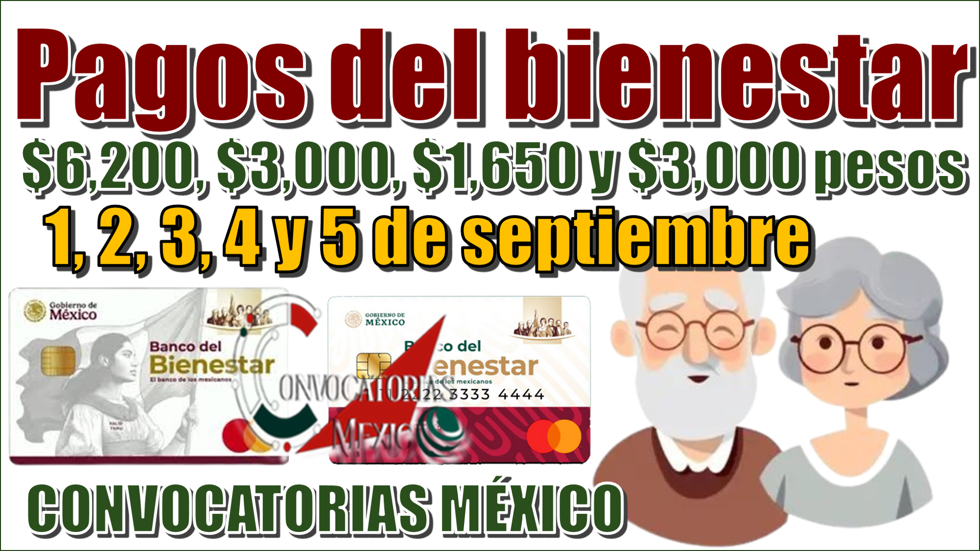 Pagos del bienestar de $6,200, $3,200, $1,650, y $3,000 pesos| 1, 2, 3, 4 y 5 de septiembre