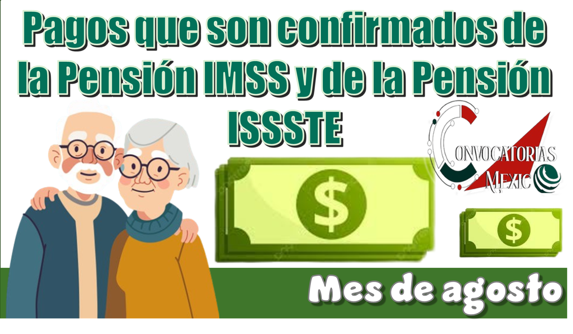 Pagos que son confirmados de la Pensión IMSS y de la Pensión ISSSTE | Mes de agosto 