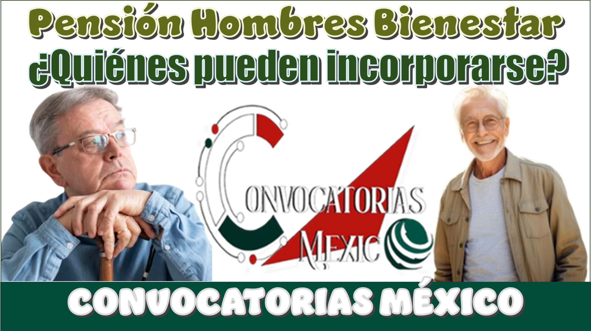 Pensión Hombres Bienestar…¿Quiénes pueden incorporarse?