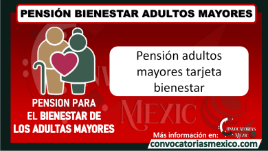 pension adultos mayores tarjeta bienestar