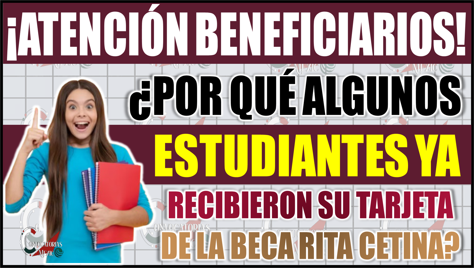¿Por qué algunos estudiantes ya recibieron la tarjeta de la Beca Rita Cetina?