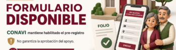 Pre-registro del Programa Vivienda para el Bienestar: formulario de CONAVI está disponible