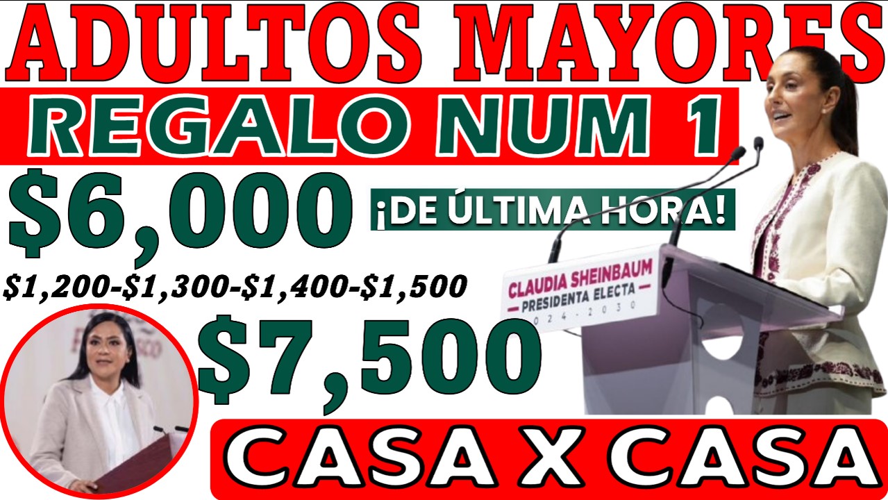 Primeros depósitos de 6 mil pesos a Pensionados Bienestar Adultos Mayores de 65 y más por la presidenta Claudia Sheinbaum será en noviembre. ¡Ariadna Montiel Reyes estará al frente!