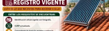 Programa de Calentadores Solares para el Mejoramiento de Vivienda: Registro Vigente ¡Esto es lo que necesitas para acceder a ella!