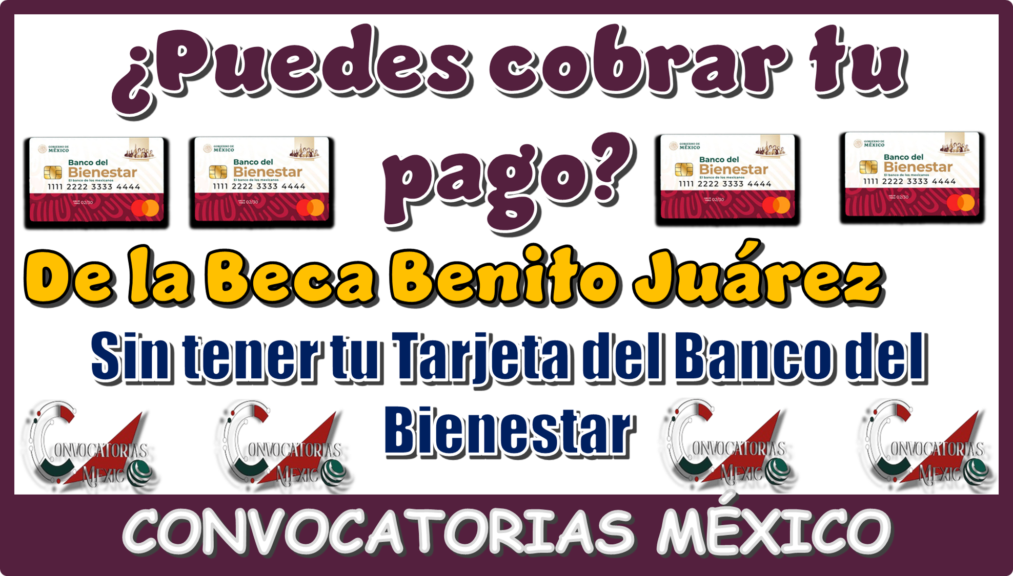 ¿Puedes cobrar tu pago de la Beca Benito Juárez sin tener tu Tarjeta del Banco del Bienestar?