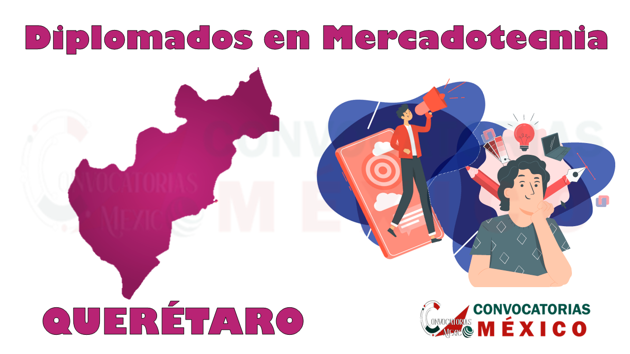 12 Diplomados en Mercadotecnia en Querétaro