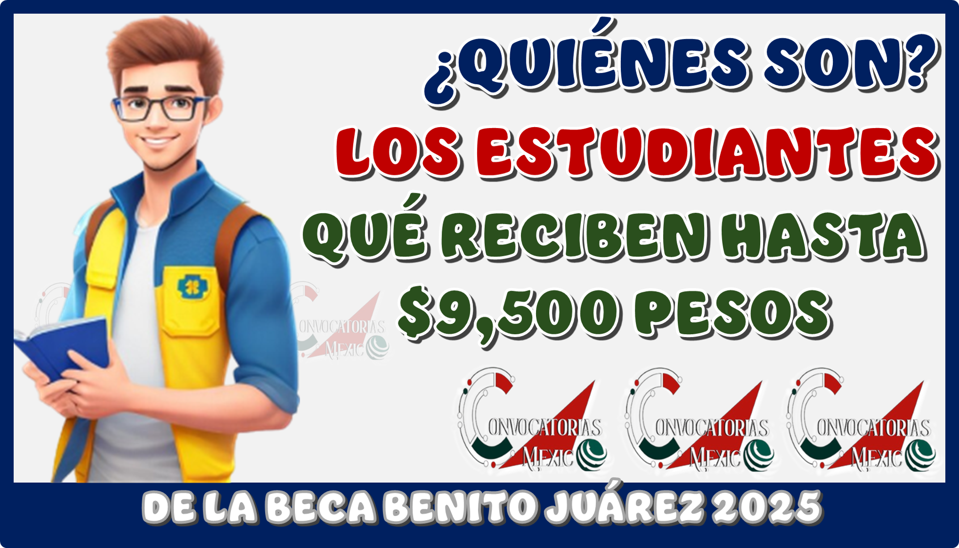 QUIÉNES SON LOS ESTUDIANTES QUÉ RECIBEN HASTA $9,500 PESOS DE LA BECA BENITO JUÁREZ 2025