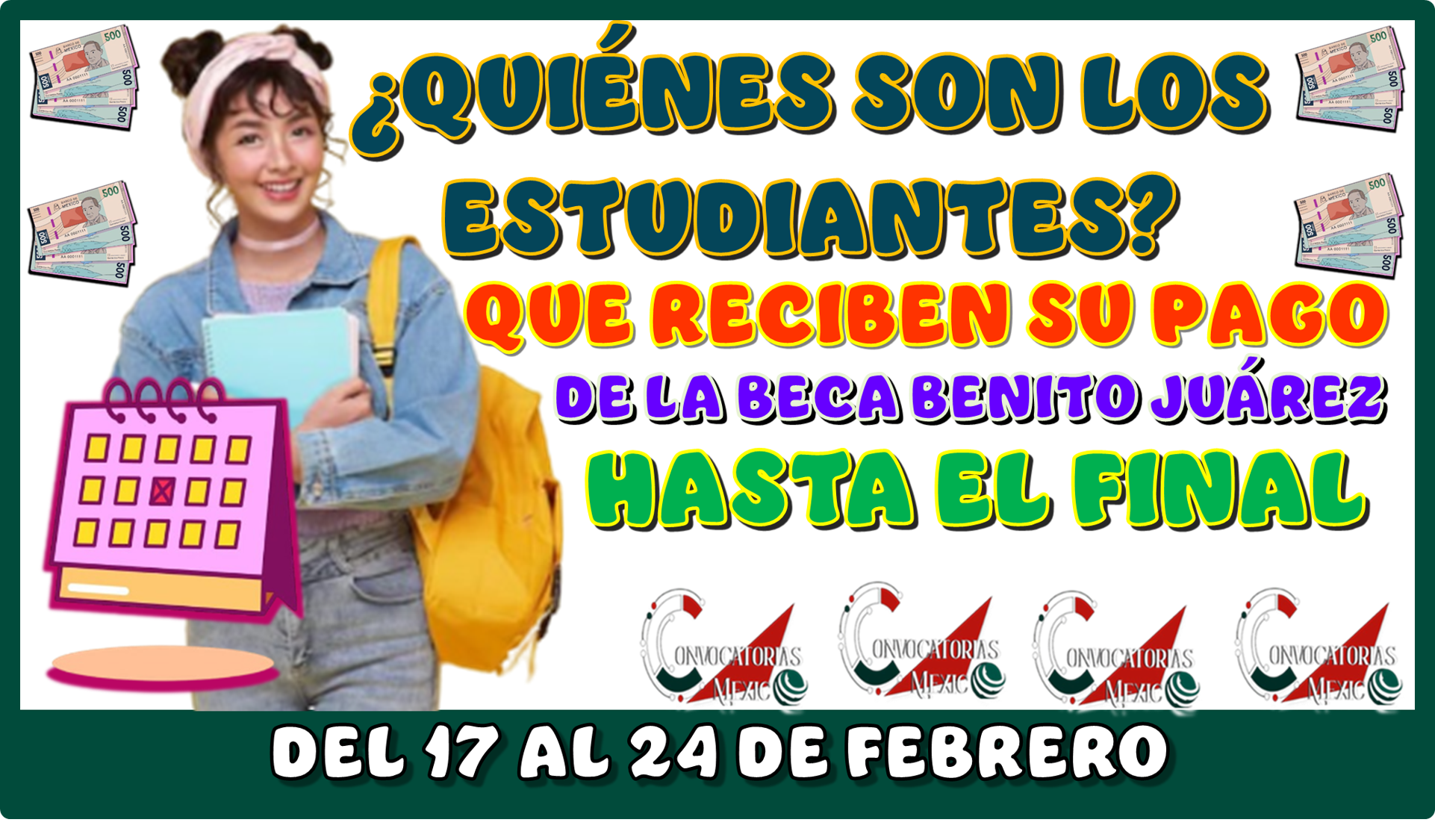 ¿QUIÉNES SON LOS ESTUDIANTES QUÉ RECIBEN SU PAGO DE LA BECA BENITO JUÁREZ HASTA EL FINAL?… DEL 17 AL 24 DE FEBRERO 