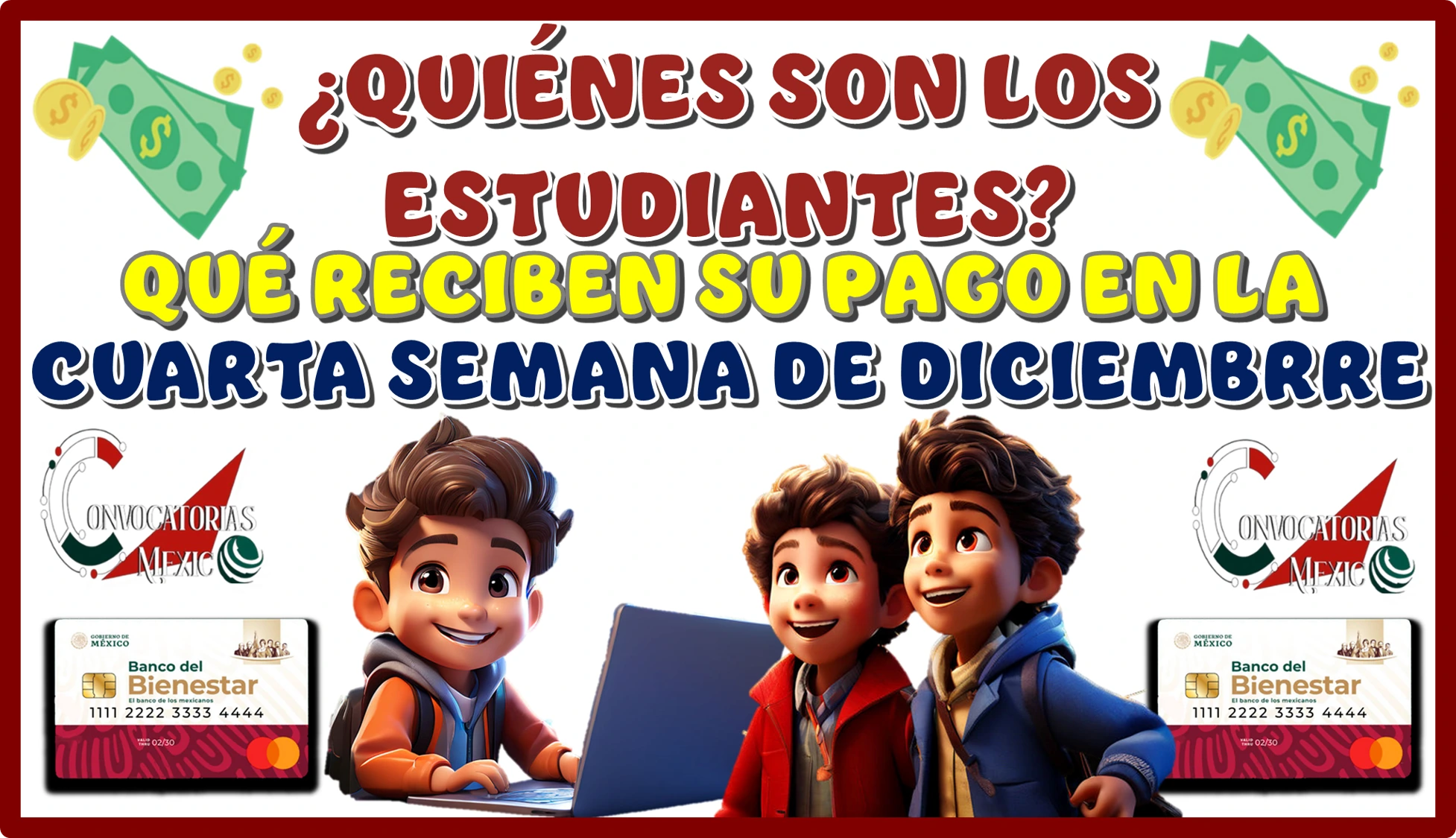 ¿QUIÉNES SON LOS ESTUDIANTES QUÉ RECIBEN SU PAGO EN LA CUARTA SEMANA DE DICIEMBRE?