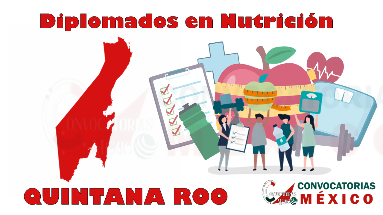 12 Diplomados en Nutrición en Quintana Roo