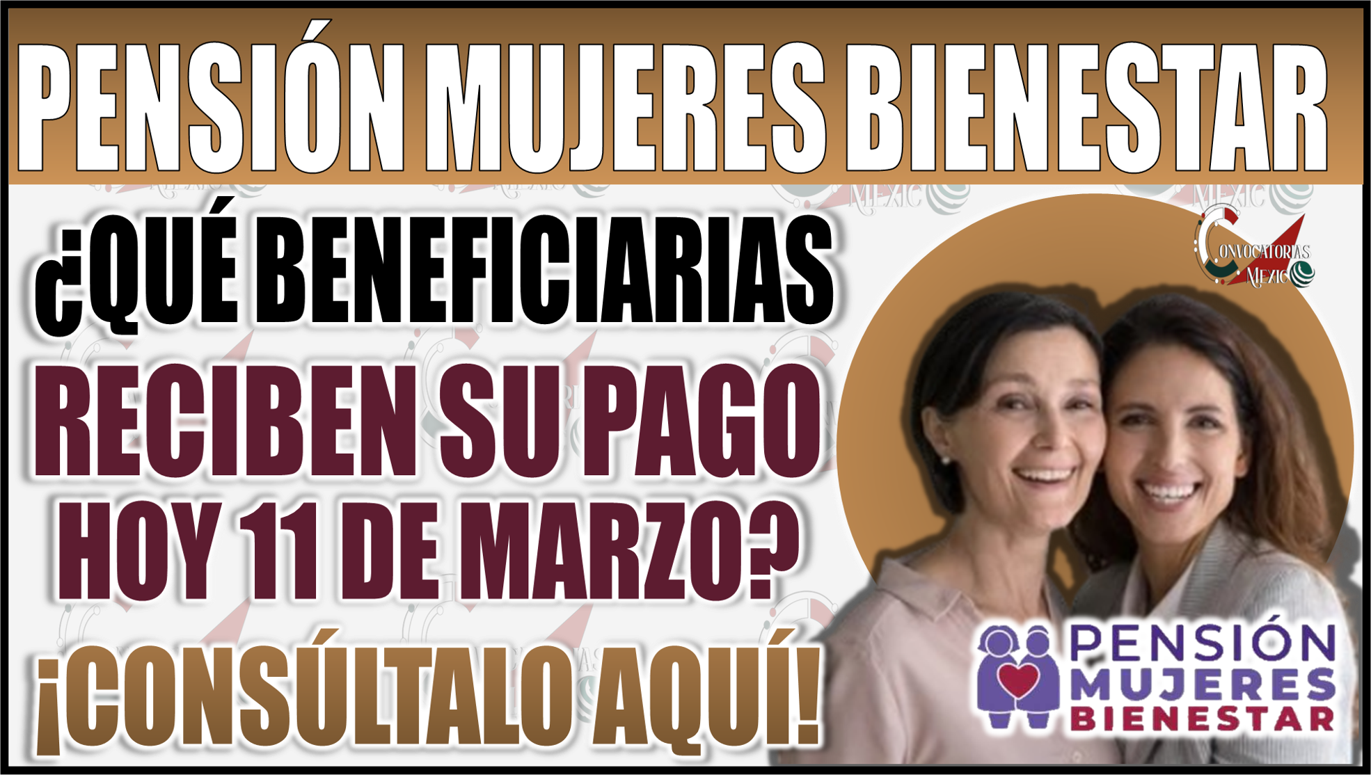 ¿Qué beneficiarias de la Pensión Mujeres Bienestar reciben su pago hoy 11 de marzo?