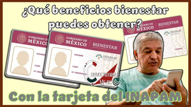 Qué beneficios bienestar puedes obtener con la tarjeta del INAPAM?