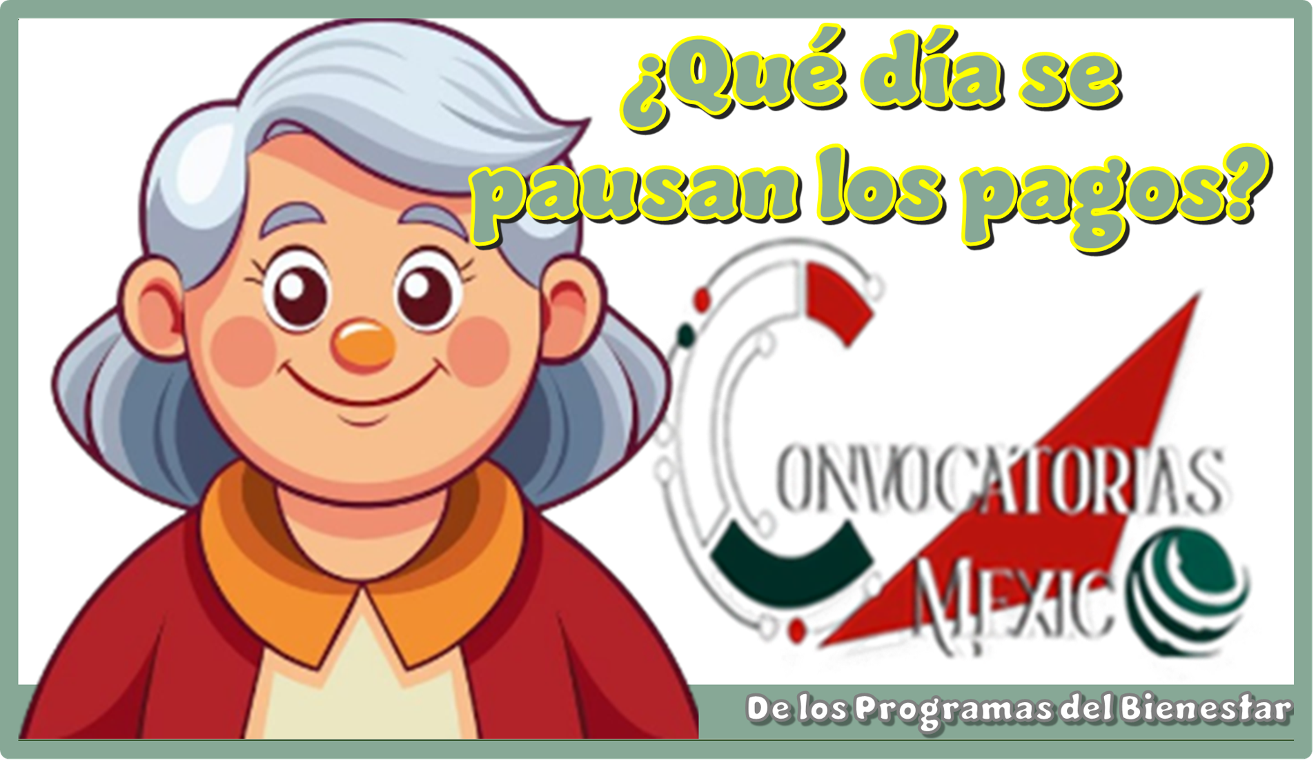 ¿Qué día se pausan los pagos de los Programas del Bienestar?
