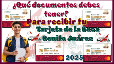 ¿Qué documentos debes tener para recibir tu tarjeta de la Beca Benito Juárez 2025?
