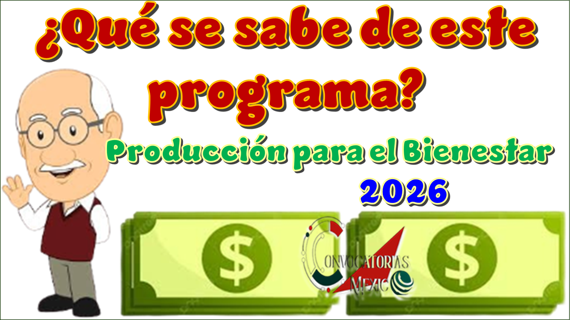 ¿Qué se sabe de este programa de Producción para el Bienestar 2026? 