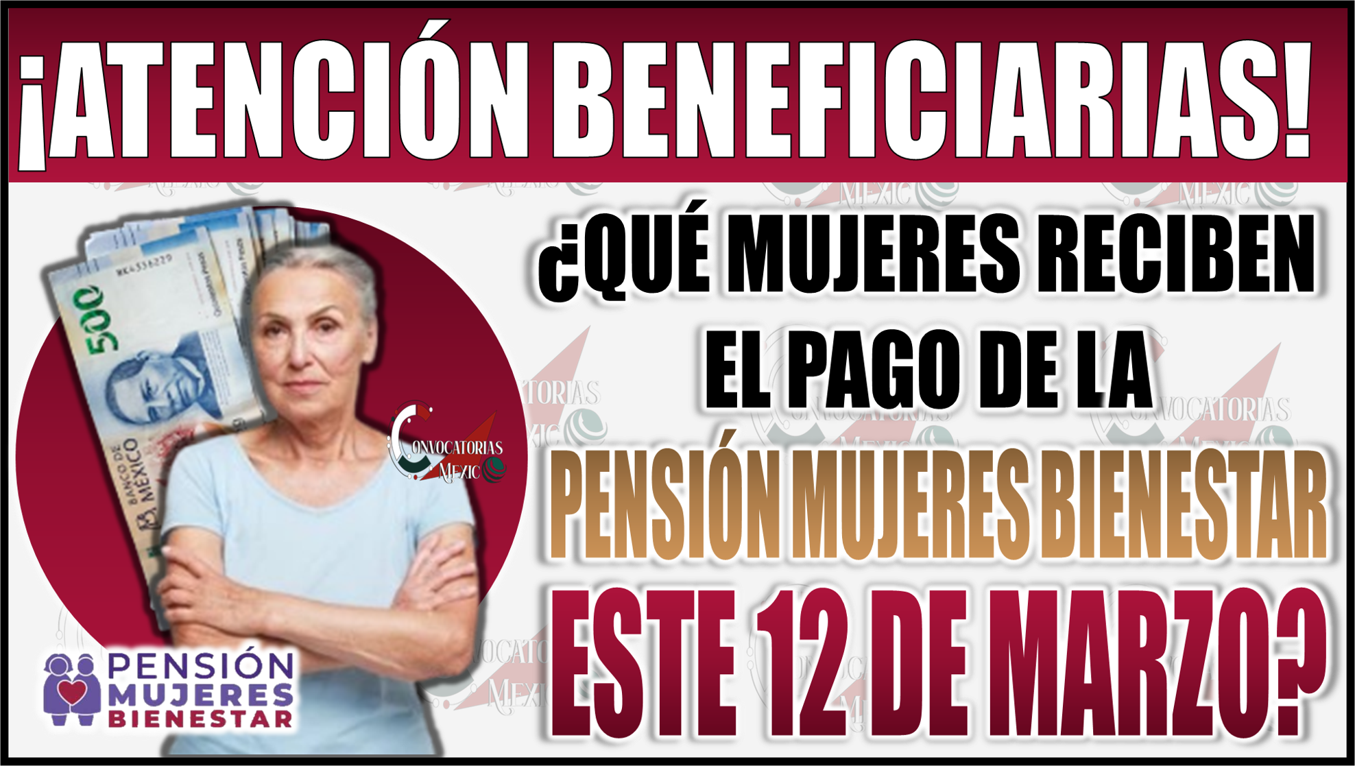 ¿Quiénes reciben el pago de la Pensión Mujeres Bienestar este 12 de marzo?