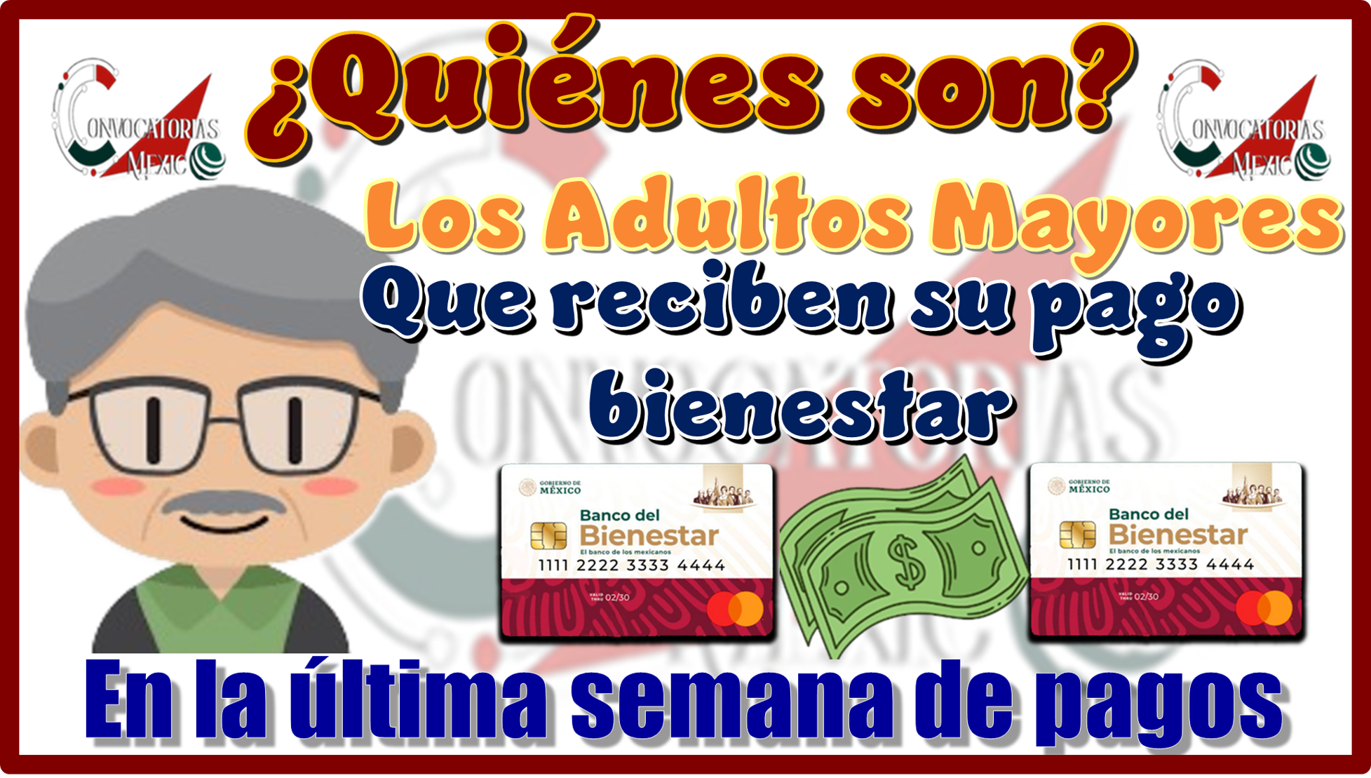 ¿Quiénes son los Adultos Mayores qué recibe su pago bienestar en la última semana de pagos?