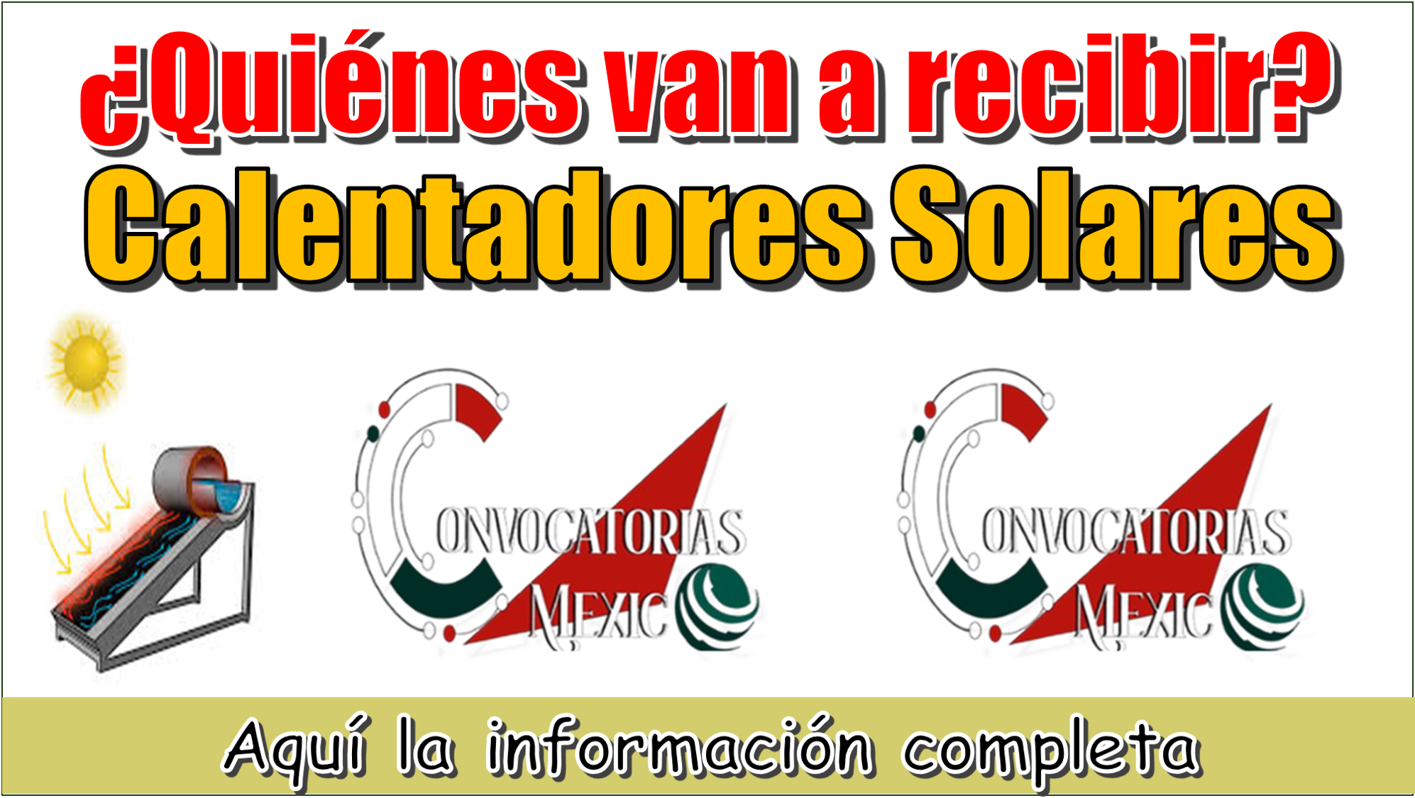 ¿Quiénes van a recibir Calentadores Solares?...Aquí la información completa 