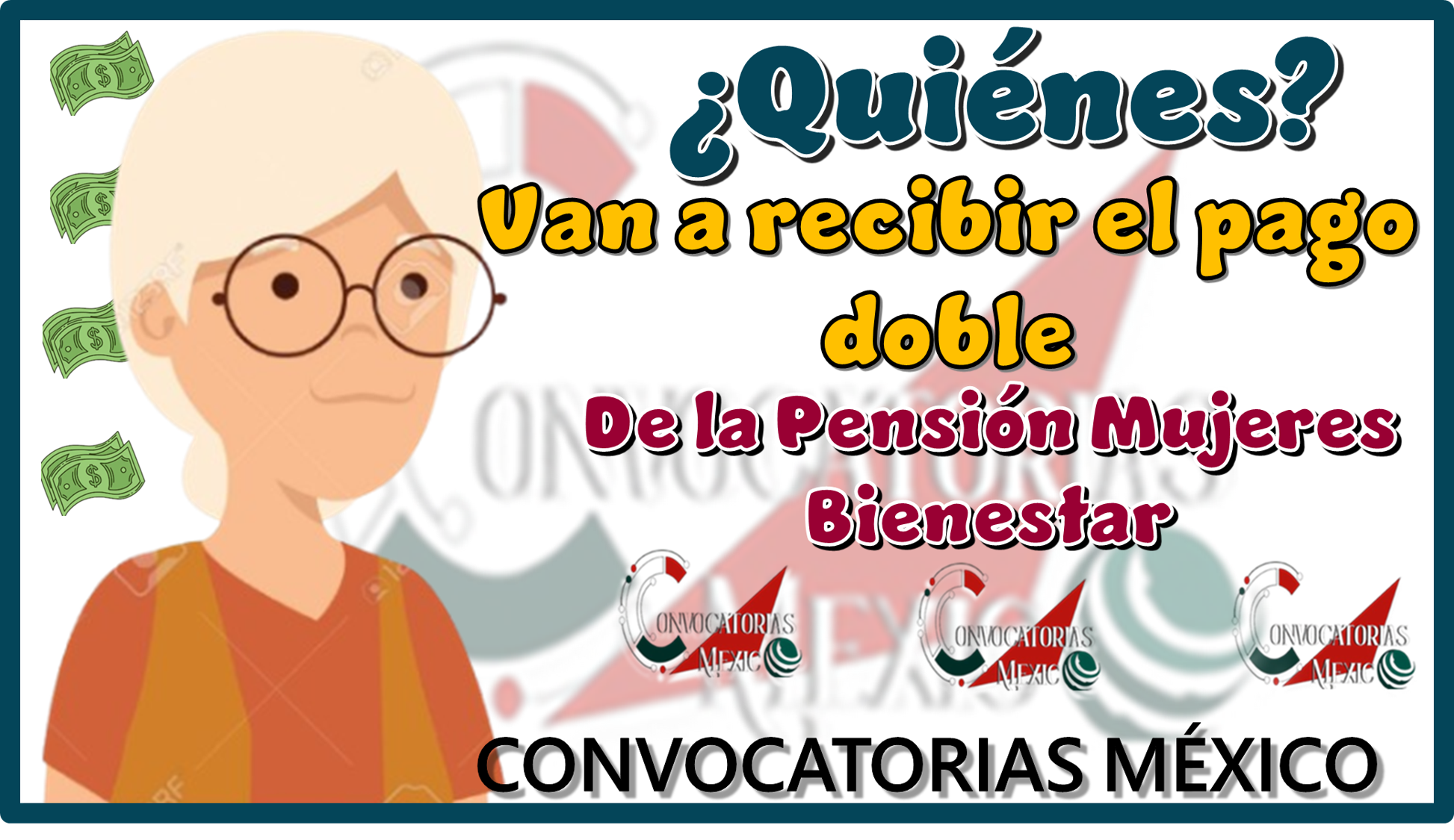 ¿Quiénes van a recibir el pago doble de la Pensión Mujeres Bienestar?