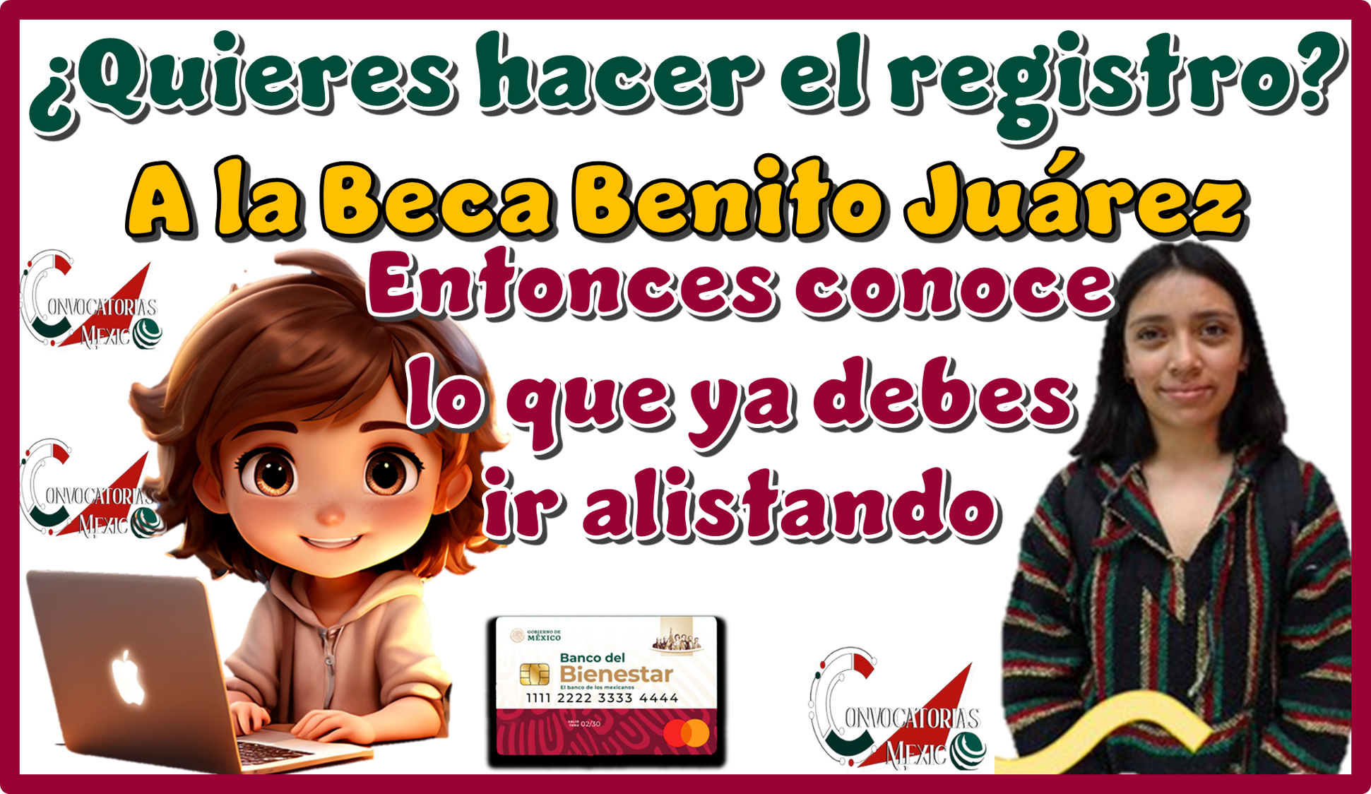 ¿Quieres hacer el registro a la Beca Benito Juárez?...Entonces conoce lo que ya debes ir alistando 
